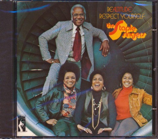 The Staples Singers: Be Altitiude: Respect Yourself [CD]