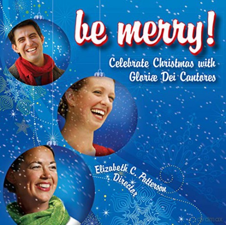 Elizabeth C. Patterson: Be Merry! Celebrate Christmas [CD]