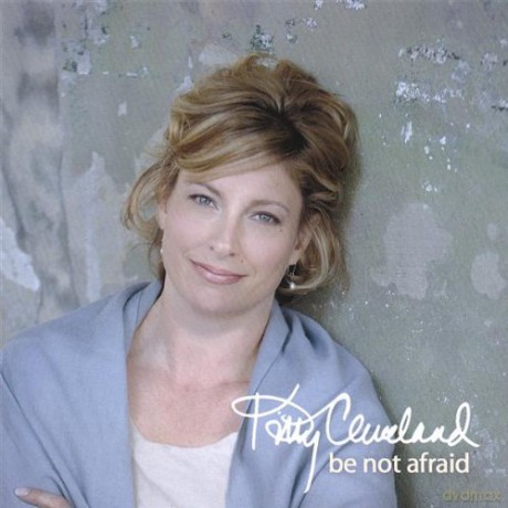 Kitty Cleveland: Be Not Afraid [CD]