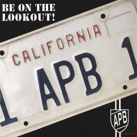 Apb: Be on the Lookout [CD]