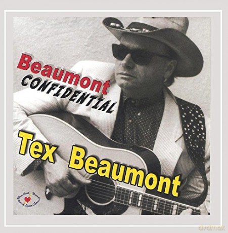 Tex Beaumont: Beaumont Confidential [CD]