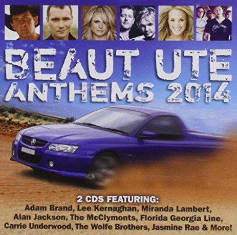 Beaut Ute Anthems 2014 [2CD]