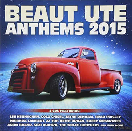 Beaut Ute Anthems 2015 [2CD]