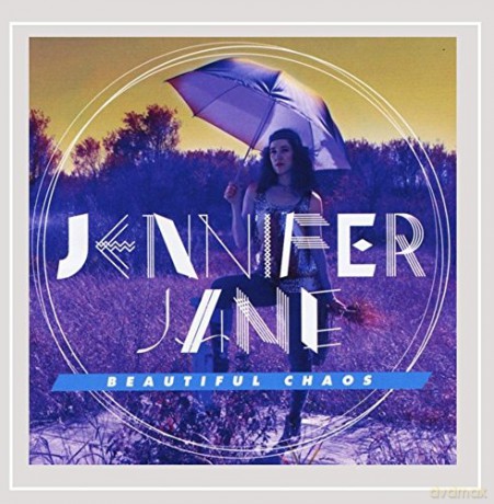 Jennifer Jane: Beautiful Chaos [CD]
