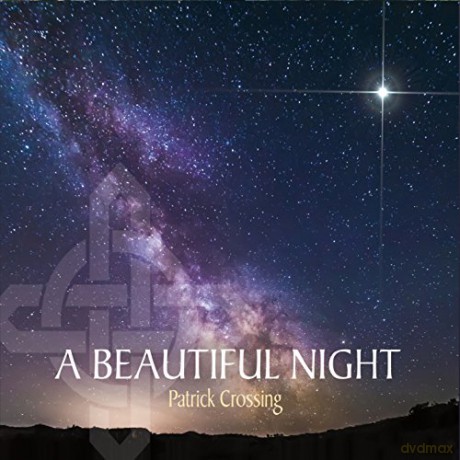 Patrick Crossing: Beautiful Night [CD]