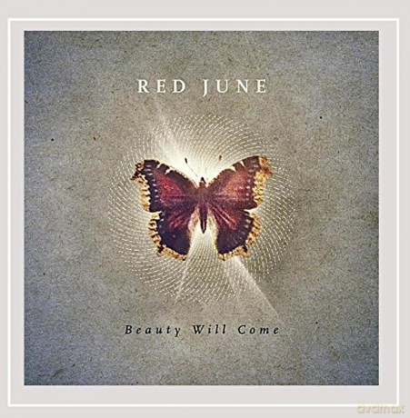 Red June: Beauty Will Come [CD]
