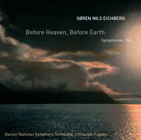 Danish National Symphony Orchestra: Before Heaven, before Earth [CD]