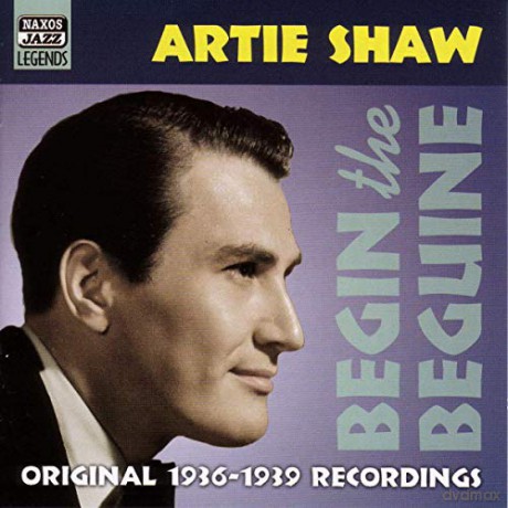 Artie Shaw: Begin the Beguine [CD]