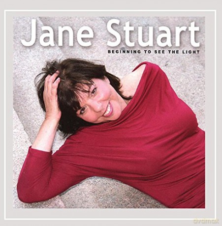 Jane Stuart: Beginning to See the Light [CD]