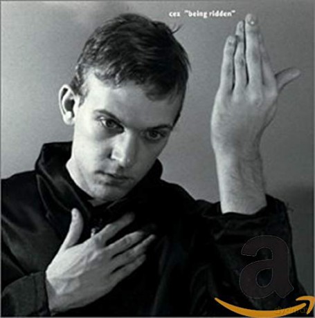 Cex: Being Ridden [CD]