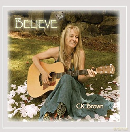 Ck Brown: Believe [CD]