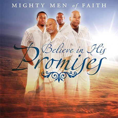 Mighty of Faith: Believe in His Promises [CD]