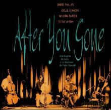Barre Phillips, Joelle Leandre, William Parker, Tetsu Saitoh: After You Gone [CD]