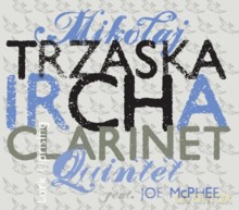 Mikołaj Trzaska Ircha Clarinet Quintet with Joe McPhee: Lark Uprising [CD]