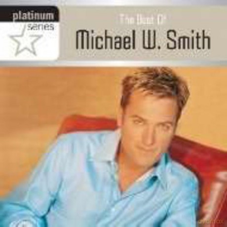 Michael Smith: Best of (Platinum Series) [CD]