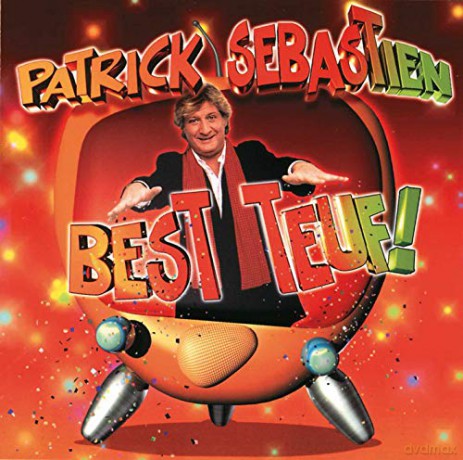Patrick Sebastien: Best Teuf [CD]