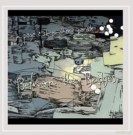 K. Page: Between the Bridges [CD]