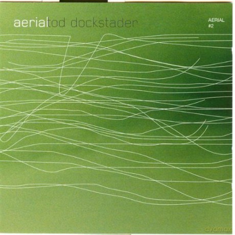Tod Dockstader: Aerial #2 [CD]