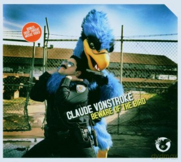Claude Vonstroke: Beware of the Bird [CD]