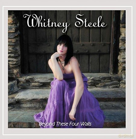 Whitney Steele: Beyond These Four Walls [CD]