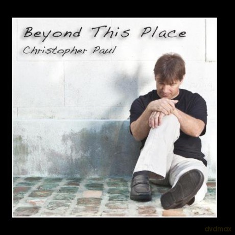 Christopher Paul: Beyond This Place [CD]