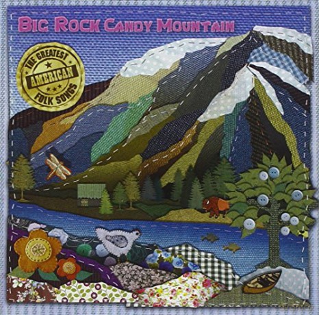 Big Rock Candy Mountain [CD]