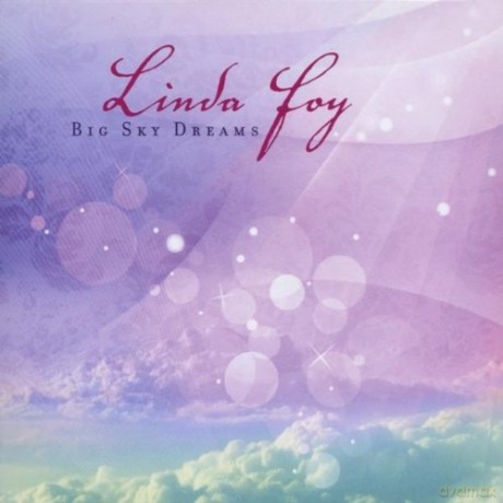 Linda Foy: Big Sky Dreams [CD]
