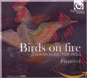 Fretwork: Birds on Fire [CD]