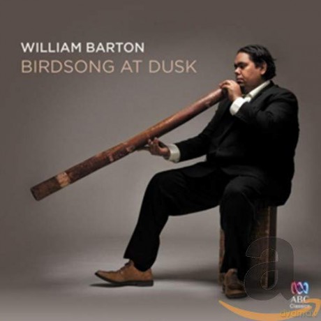 William Barton: Birdsong at Dusk [CD]