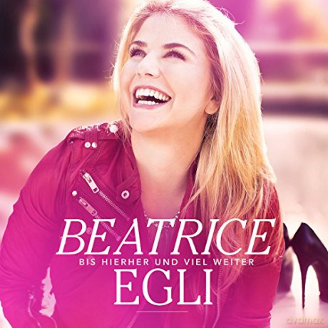 Beatrice Egli: Bis hierher und viel weiter [CD]
