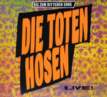 die Toten Hosen: Bis Zum Bitteren Ende-Live! (Deluxe-Edition mit Bonus-Tracks) [CD]