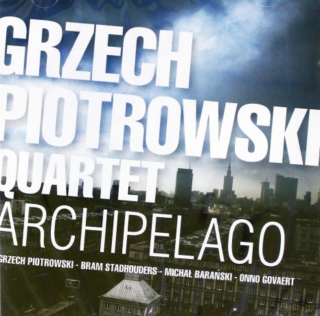 Grzech Piotrowski Quartet: Archipelago [CD]