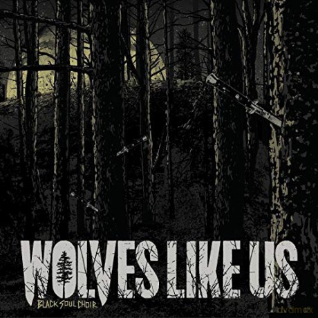 Wolves Like Us: Black Soul Choir [CD]