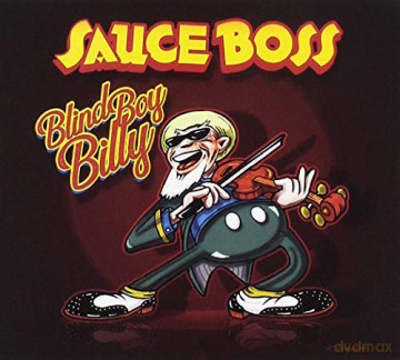 Sauce Boss: Blind Boy Billy [CD]