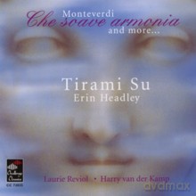 Laurie Reviol, Harry van der Kamp, Tirami Su, Erin Headley: Che Soave Armonia [CD]