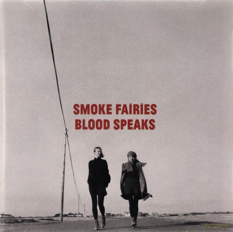 Smoke Fairies: Blood Speaks [CD]