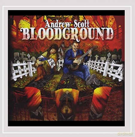 Andrew Scott: Bloodground [CD]