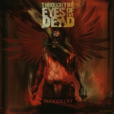 Through Eyes of Dead: Bloodlust [2CD]