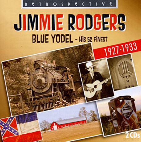 Jimmie Rodgers: Blue Yodel [2CD]