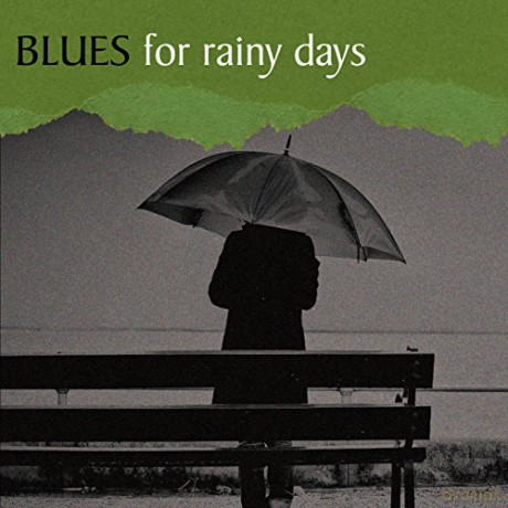 Blues for Rainy Days [CD]
