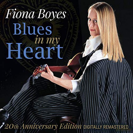 Fiona Boyes: Blues in My Heart-20th Anniversary Edition [CD]
