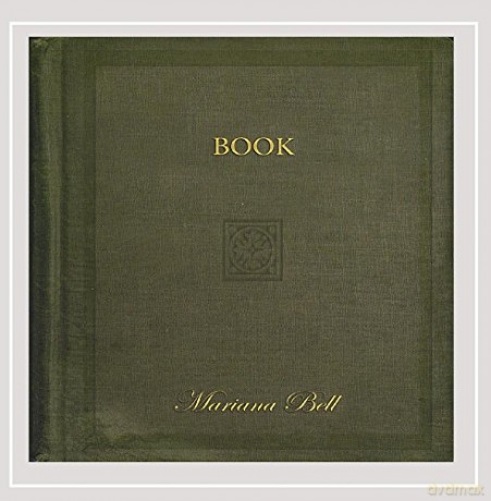 Mariana Bell: Book [CD]