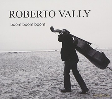 Roberto Vally: Boom Boom Boom [CD]
