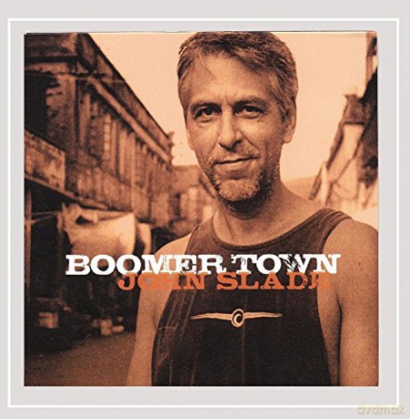 John Slade: Boomer Town [CD]