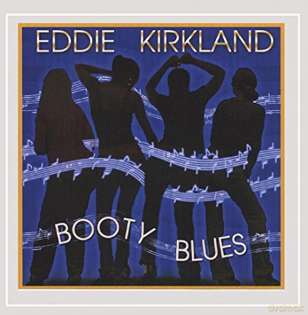 Eddie Kirkland: Booty Blues [CD]