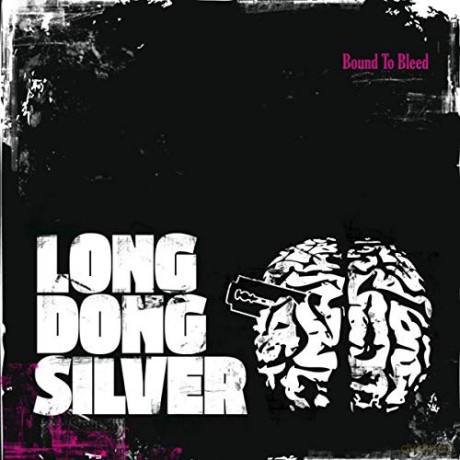 Long Dong Silver: Bound to Bleed [CD]