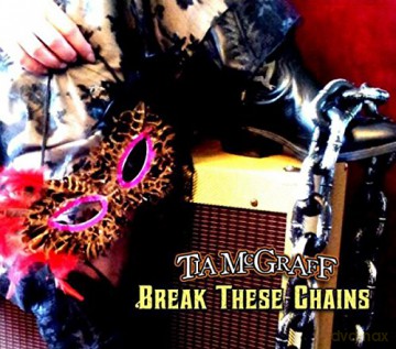 Tia Mcgraff: Break These Chains [CD]