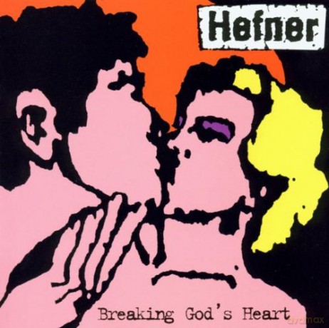 Hefner: Breaking God'S Heart [CD]