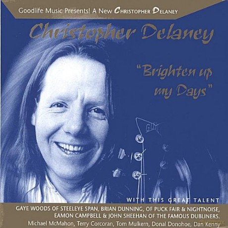 Christopher Delaney: Brighten Up My Days [CD]