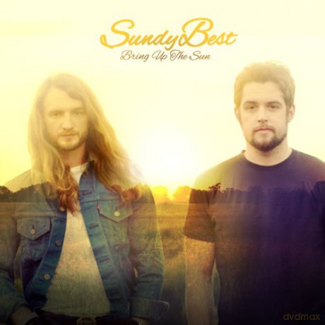 Sundy Best: Bring Up the Sun [CD]